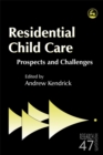 Residential Child Care : Prospects and Challenges - Book