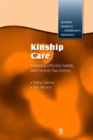 Kinship Care : Fostering Effective Family and Friends Placements - Book