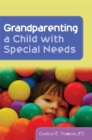 Grandparenting a Child with Special Needs - Book