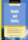 Health and Safety : A Workbook for Social Care Workers - Book
