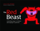 The Red Beast : Controlling Anger in Children with Asperger's Syndrome - Book