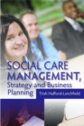Social Care Management, Strategy and Business Planning - Book