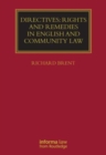 Directives: Rights and Remedies in English and Community Law - Book