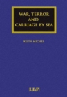 War, Terror and Carriage by Sea - Book