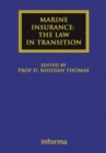 Marine Insurance: The Law in Transition - Book