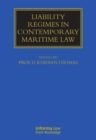 Liability Regimes in Contemporary Maritime Law - Book