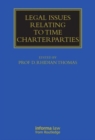 Legal Issues Relating to Time Charterparties - Book