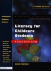 Literacy for Childcare Students : A Basic Skills Guide - Book