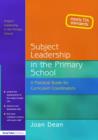 Subject Leadership in the Primary School : A Practical Guide for Curriculum Coordinators - Book