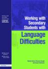 Working with Secondary Students who have Language Difficulties - Book