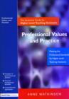 Professional Values and Practice : The Essential Guide for Higher Level Teaching Assistants - Book