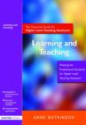 Learning and Teaching : The Essential Guide for Higher Level Teaching Assistants - Book