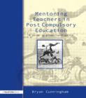 Mentoring Teachers in Post-Compulsory Education : A Guide to Effective Practice - Book