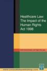 Healthcare Law: Impact of the Human Rights Act 1998 - eBook