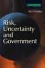 Risk, Uncertainty and Government - eBook