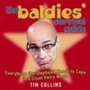 The Baldies Survival Guide : Everything a Slaphead Needs to Cope in a Cruel Hairy World - Book
