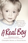 A Real Boy : How Autism Shattered Our Lives - And Made a Family from the Pieces - Book