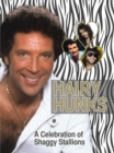 Hairy Hunks : A Celebration of Shaggy Stallions - Book