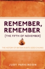 Remember, Remember (The Fifth of November) : The History of Britain in Bite-Sized Chunks - eBook