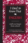 I Used to Know That : English - Book