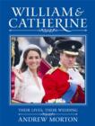 William & Catherine : Their Lives, Their Wedding - eBook