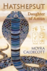Hatshepsut: Daughter of Amun - eBook