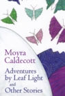 Adventures by Leaf Light and other stories - Book