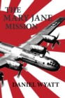 The Mary Jane Mission - Book