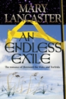 An Endless Exile : The love story of Torfrida and Hereward the Wake - Book