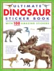 Ultimate Dinosaur Sticker Book - Book