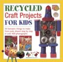 Recycled Craft Projects for Kids - Book