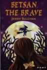 Betsan the Brave - Book