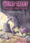 Weird Tales from the Storyteller - Book