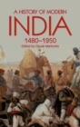 A History of Modern India, 1480-1950 - Book