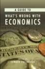 A Guide to What's Wrong with Economics - Book