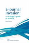 E-Journal Invasion : A Cataloguer's Guide to Survival - Book