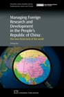 Managing Foreign Research and Development in the People's Republic of China : The New Think-Tank of the World - Book