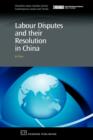 Labour Disputes and their Resolution in China - Book