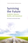 Surviving the Future : Academic Libraries, Quality and Assessment - Book