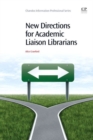 New Directions for Academic Liaison Librarians - Book