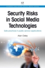 Security Risks in Social Media Technologies : Safe Practices in Public Service Applications - Book