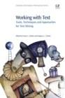 Working with Text : Tools, Techniques and Approaches for Text Mining - Book