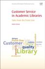 Customer Service in Academic Libraries : Tales from the Front Line - Book