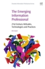 The Emerging Information Professional 1e - Book