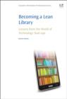 Becoming a Lean Library : Lessons from the World of Technology Start-ups - Book