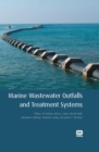 Marine Wastewater Outfalls and Treatment Systems - Book