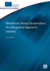Membrane Based Desalination : An Integrated Approach - Book