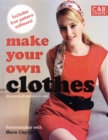 Make Your Own Clothes : 20 Custom-Fit Patterns to Sew - Book