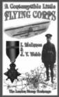 Contemptible Little Flying Corps : Being a Definitive and Previously Non-existent Biographical Roll of Those Warrant Officers, N.C.O.'s and Airmen Who Served in the Royal Flying Corps Prior to the Out - Book