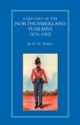 History of the Northumberland Fusiliers 1674-1902 - Book